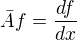 $\bar{A}f=\frac{df}{dx}$