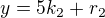 $y = 5k_2 + r_2$
