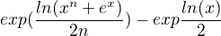 kopírovat do textarea $exp(\frac{ln(x^{n}+e^{x})}{2n})-exp\frac{ln(x)}{2}$