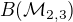 $B(\mathcal{M}_{2,3})$