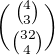 ${4 \choose 3} \choose {32 \choose 4}$