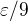 $\varepsilon/9$