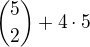 ${5\choose2}+4\cdot 5 $