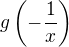 $g\(-\frac 1x\)$