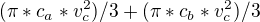 $ (\pi*c_{a}*v_{c}^2)/3 + (\pi*c_{b}*v_{c}^2)/3 $