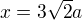 $x=3\sqrt{2}a$