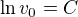 $\ln v_0=C$