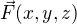 $\vec{F}(x,y,z)$