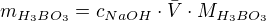 kopírovat do textarea $m_{H_{3}BO_{3}}=c_{NaOH}\cdot \bar{V}\cdot M_{H_{3}BO_{3}}$