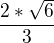 kopírovat do textarea $\frac{2*\sqrt{6}}{3}$