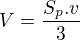 $V =\frac{S_p.v}{3}$