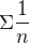 $\Sigma \frac 1 n$
