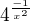 $4^\frac{-1}{x^2}$