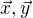$\vec x, \vec y$