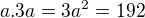 kopírovat do textarea $a.3a=3a^2=192$