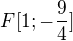 $F[1;-\frac{9}{4}]$