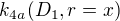 $k_{4a}(D_1, r = x)$