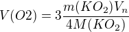 $V(O2)=3\frac{m(KO_2)V_n}{4M(KO_2)}$