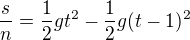 $\frac{s}{n}= \frac{1}{2}gt^{2} - \frac{1}{2}g(t-1)^{2}$