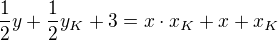 $\frac{1}{2}y+\frac{1}{2}y_{K}+3=x\cdot x_{K}+x+x_{K}$