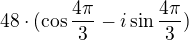 $48\cdot(\cos \frac{4\pi }{3}-i\sin \frac{4\pi }{3})$