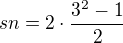 $sn=2\cdot \frac{3^{2}-1}{2}$