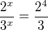 $\frac{2^{x}}{3^{x}} = \frac{2^{4}}{3}$