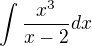 $\int\frac{x^3}{x-2} dx$