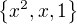 $\{x^2,x,1\}$