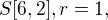 $S[6,2], r=1, $