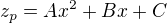 $z_{p}=Ax^{2}+Bx+C$