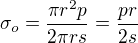 $\sigma_o=\frac{\pi r^2p}{2\pi rs}=\frac{pr}{2s}$