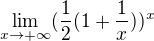$\lim_{x\to+\infty }(\frac{1}{2}(1+\frac{1}{x}))^{x}$