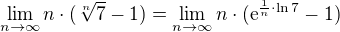$\lim_{n\to\infty }n\cdot (\sqrt[n]{7}-1)=\lim_{n\to\infty }n\cdot (\mathrm{e}^{\frac{1}{n}\cdot \ln 7}-1)$
