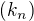 $(k_n)$
