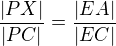 $\frac {|PX|}{|PC|}=\frac{|EA|}{|EC|}$