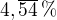 $4,\overline{54} \, \%$