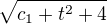 $\sqrt{c_{1}+t^2+4}$