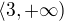 $\langle 3, +\infty)$