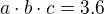 $a\cdot b\cdot c = 3.6$
