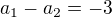 $a_{1}-a_{2}=-3$