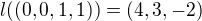 $l((0,0,1,1)) = (4,3,-2)$