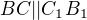 kopírovat do textarea $BC||C_{1}B_{1}$