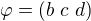 $ \varphi = (b\ c\ d)$