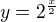 $y=2^{\frac{x}{2}}$