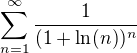 $\sum_{n=1}^\infty\frac{1}{(1+\ln (n))^n}$