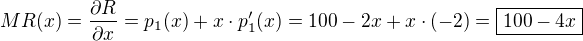 $MR(x)=\frac{\partial R}{\partial x}=p_1(x)+x\cdot p_1'(x)=100-2x+x\cdot(-2)=\boxed{100-4x}$