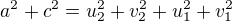 $a^{2}+c^{2}= u_{2}^{2}+v_{2}^{2}+u_{1}^{2}+v_{1}^{2}$