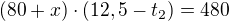 $(80+x)\cdot (12,5-t_2)=480$