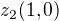 $z_2(1,0)$